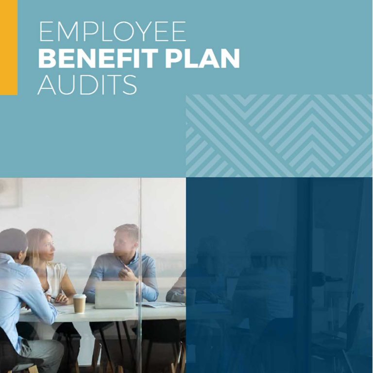 Your Employee Benefit Plan Audit Brochure Is Ready - Sikich LLP